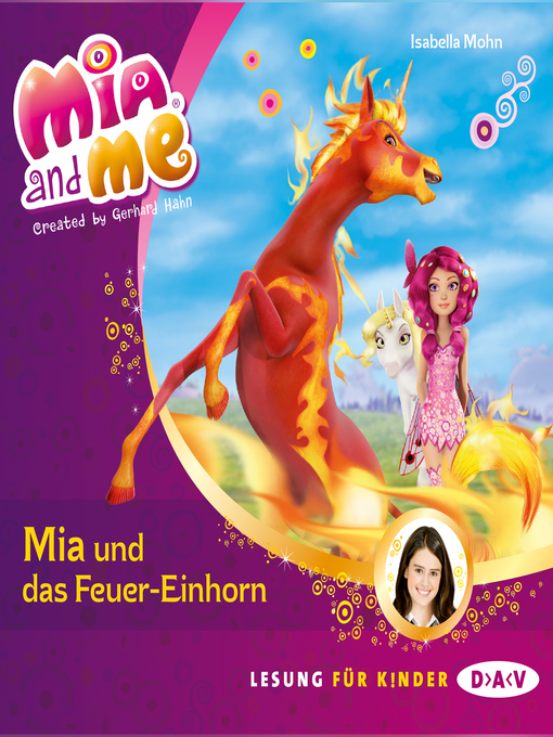 Title details for Mia and Me--Mia und das Feuer-Einhorn by Friedel Morgenstern - Available